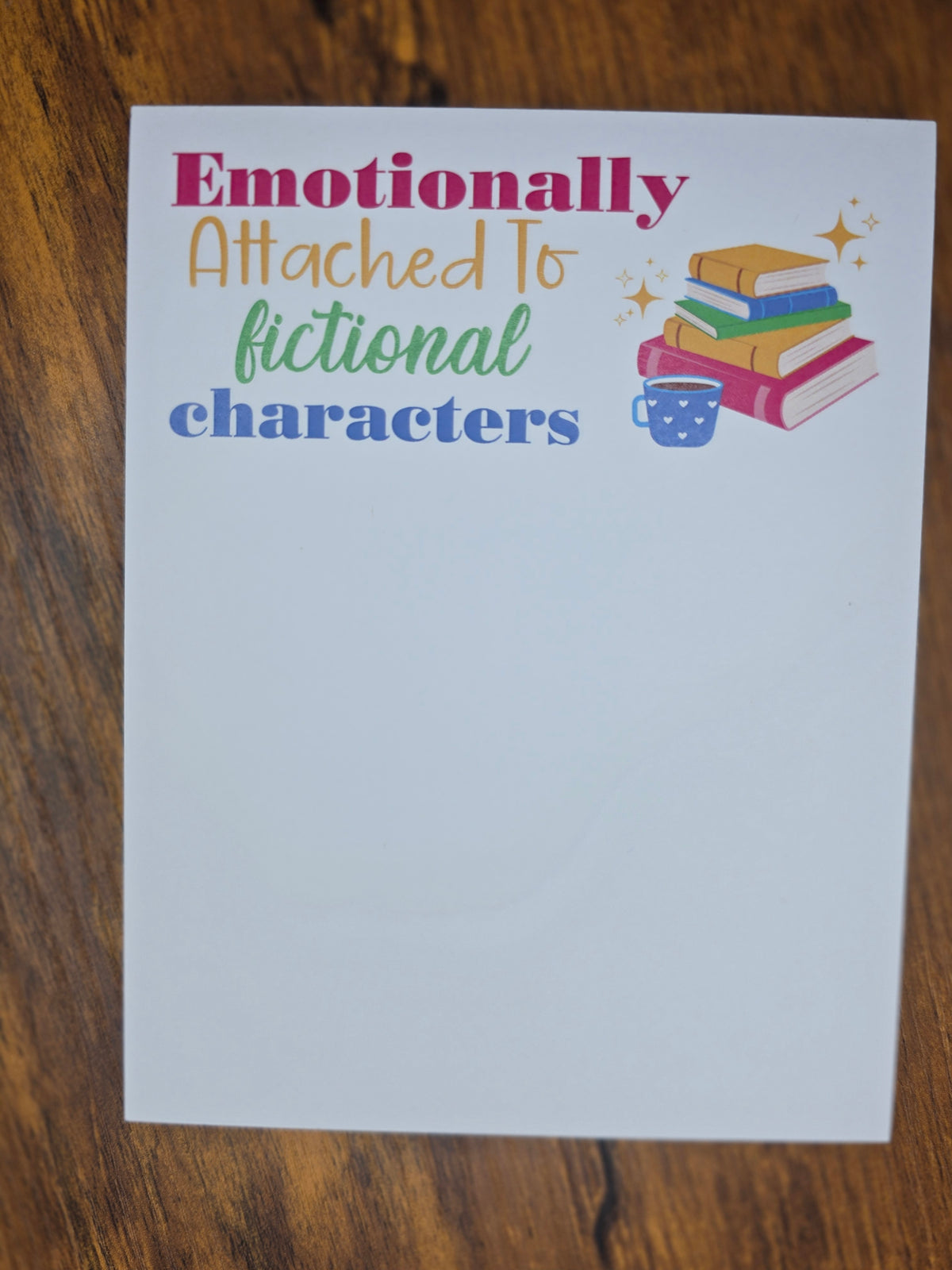 Emotionally Attached Notepad