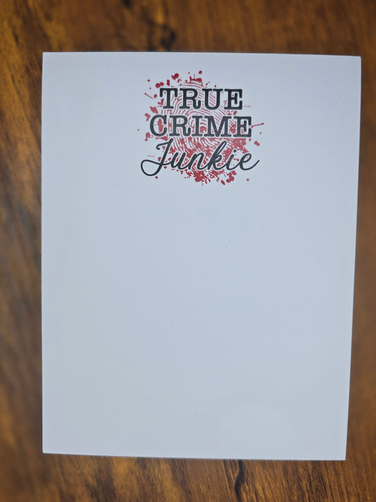 True Crime Junkie Notepad