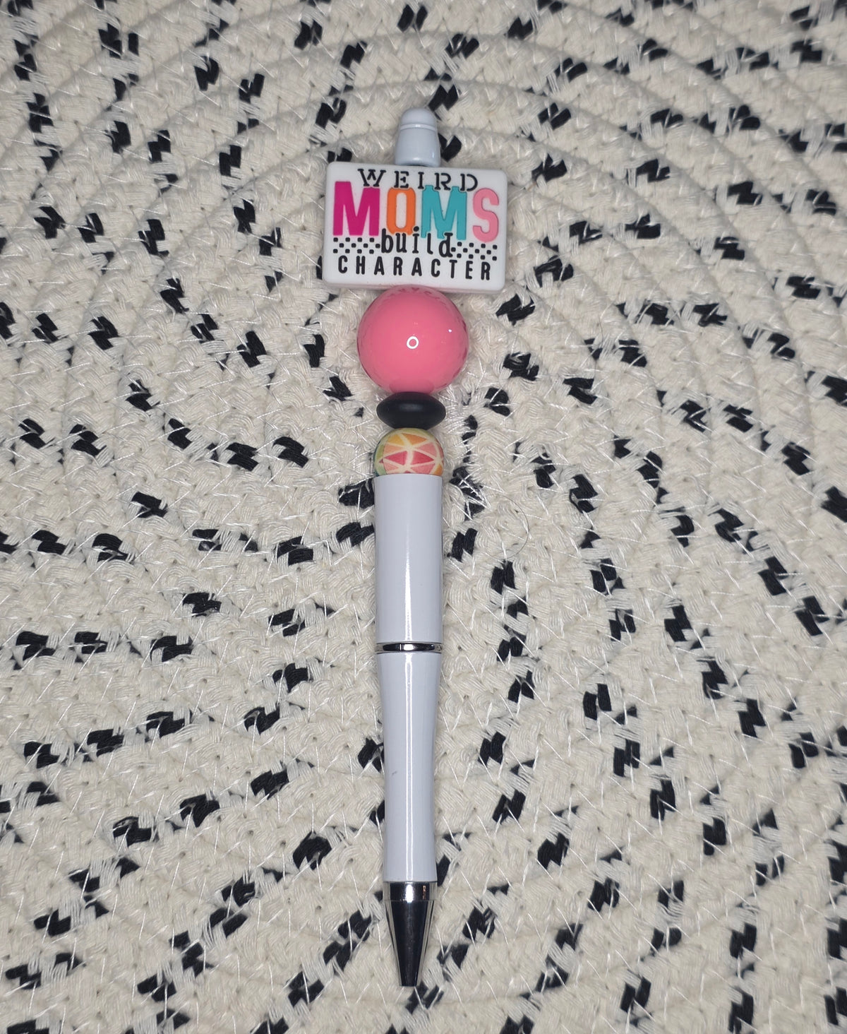 Weird moms build character pen