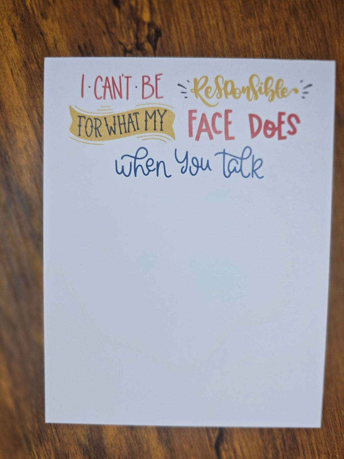 I can't be responsible Notepad