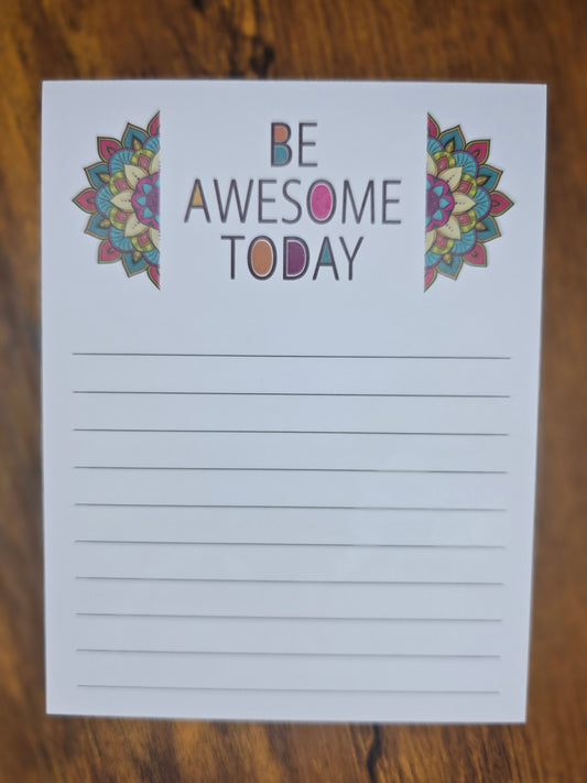 Be Awesome Today Notepad